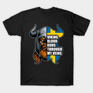 Sweden Viking Blood Runs Through My Veins Vikings T-Shirt